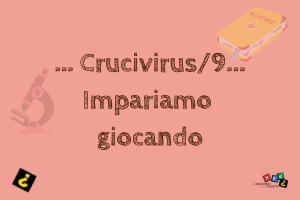 Crucivirus - Xké al tempo del Virus: nona settimana